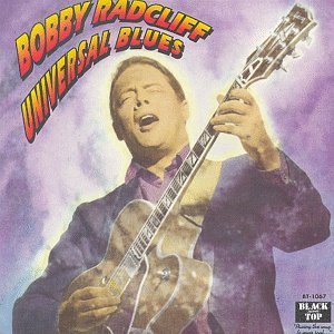 Bobby Radcliff/Universal Blues